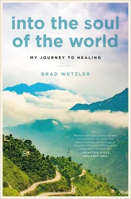 In die Seele der Welt: Meine Reise zur Heilung - Into the Soul of the World: My Journey to Healing