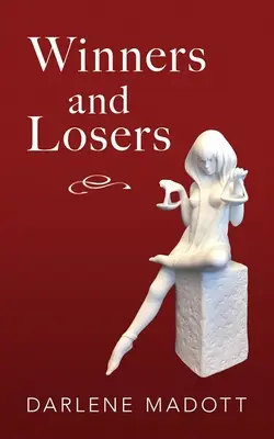 Gewinner und Verlierer: Geschichten über Leben, Recht, Liebe und Verlust Band 203 - Winners and Losers: Tales of Life, Law, Love and Loss Volume 203