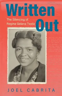 Ausgeschrieben: Die Unterdrückung von Regina Gelana Twala - Written Out: The Silencing of Regina Gelana Twala