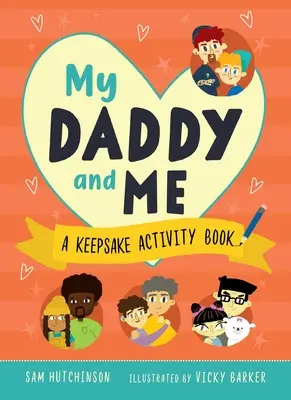 Mein Daddy und ich: Ein Aktivitätsbuch zum Andenken - My Daddy and Me: A Keepsake Activity Book