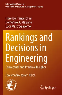 Rankings und Entscheidungen im Ingenieurwesen: Konzeptionelle und praktische Einblicke - Rankings and Decisions in Engineering: Conceptual and Practical Insights