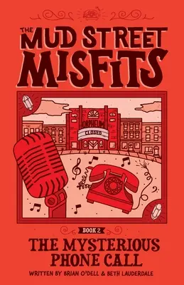 Der mysteriöse Telefonanruf: Ein Abenteuer der Mud Street Misfits - The Mysterious Phone Call: A Mud Street Misfits Adventure