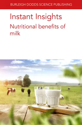 Sofortige Einblicke: Ernährungsphysiologische Vorteile von Milch - Instant Insights: Nutritional Benefits of Milk