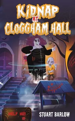 Entführung in Cloggham Hall - Kidnap at Cloggham Hall