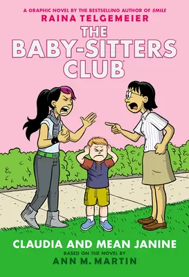 Claudia und die gemeine Janine: Eine Graphic Novel (The Baby-Sitters Club #4) - Claudia and Mean Janine: A Graphic Novel (the Baby-Sitters Club #4)