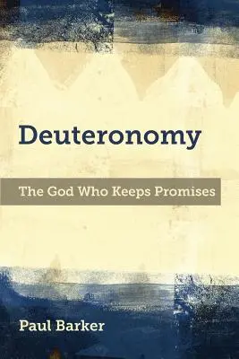 Deuteronomium: Der Gott, der seine Versprechen hält - Deuteronomy: The God Who Keeps Promises