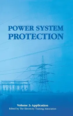 Schutz von Stromversorgungssystemen: Anwendung - Power System Protection: Application