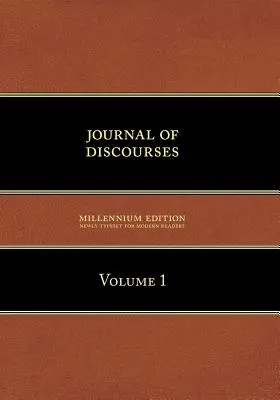 Journal of Discourses, Band 1 - Journal of Discourses, Volume 1