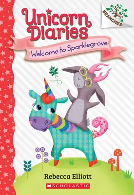 Willkommen in Sparklegrove: Ein Zweigbuch (Einhorn-Tagebücher #8) - Welcome to Sparklegrove: A Branches Book (Unicorn Diaries #8)