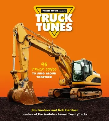 Truck Melodien: 45 Truck-Lieder zum lauten gemeinsamen Singen - Truck Tunes: 45 Truck Songs to Sing Aloud Together