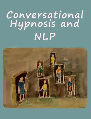 Gesprächshypnose und NLP - Conversational Hypnosis and NLP