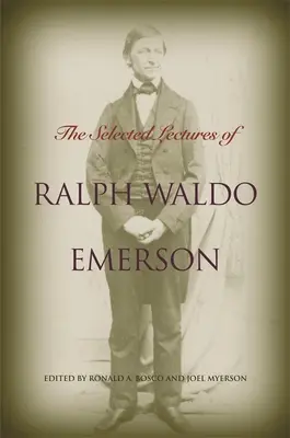 Die ausgewählten Vorlesungen von Ralph Waldo Emerson - The Selected Lectures of Ralph Waldo Emerson