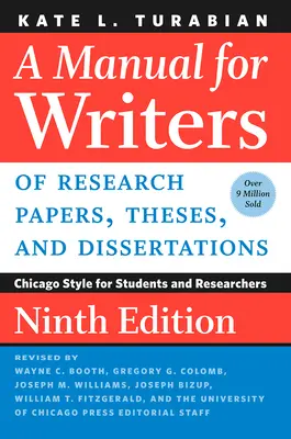 Handbuch für Verfasser von wissenschaftlichen Arbeiten, Diplomarbeiten und Dissertationen, neunte Auflage: Chicago Style for Students and Researchers - A Manual for Writers of Research Papers, Theses, and Dissertations, Ninth Edition: Chicago Style for Students and Researchers