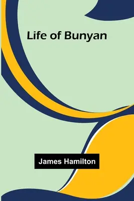 Das Leben von Bunyan - Life of Bunyan
