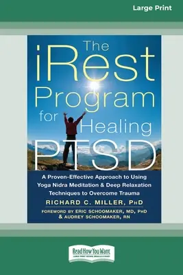 Das iRest-Programm zur Heilung von PTSD: Ein nachweislich wirksamer Ansatz zur Überwindung von Traumata durch Yoga-Nidra-Meditation und Tiefenentspannungstechniken [Stan - The iRest Program for Healing PTSD: A Proven-Effective Approach to Using Yoga Nidra Meditation and Deep Relaxation Techniques to Overcome Trauma [Stan