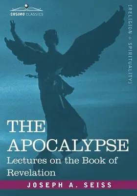 Die Apokalypse: Vorlesungen über das Buch der Offenbarung - The Apocalypse: Lectures on the Book of Revelation