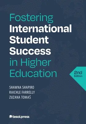 Fostering International Student Success in Higher Education, Zweite Ausgabe - Fostering International Student Success in Higher Education, Second Edition