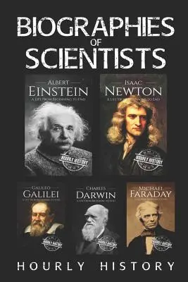 Biographien von Wissenschaftlern: Albert Einstein, Isaac Newton, Galileo Galilei, Charles Darwin, Michael Faraday - Biographies of Scientists: Albert Einstein, Isaac Newton, Galileo Galilei, Charles Darwin, Michael Faraday