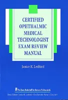 Handbuch für die Prüfung zum zertifizierten Medizinischen Ophthalmologietechniker - Certified Ophthalmic Medical Technologist Exam Review Manual