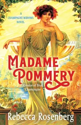 Madame Pommery: Schöpferin des Brut-Champagners - Madame Pommery: Creator of Brut Champagne