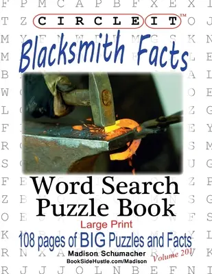 Circle It, Fakten zu Blacksmith (Schmied), Wortsuche, Rätselbuch - Circle It, Blacksmith Facts, Word Search, Puzzle Book