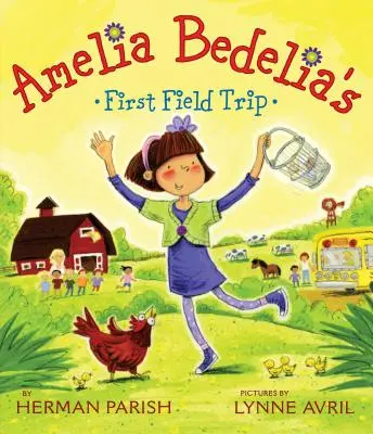 Amelia Bedelias erster Ausflug - Amelia Bedelia's First Field Trip