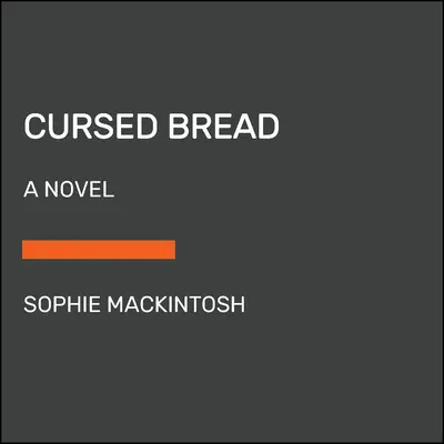 Verfluchtes Brot - Cursed Bread