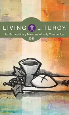 Lebendige Liturgie(tm) für außerordentliche Spender der Heiligen Kommunion: Jahr a (2020) - Living Liturgy(tm) for Extraordinary Ministers of Holy Communion: Year a (2020)