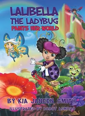 Lalibella die Laienspielerin: Sie malt ihre Welt - Lalibella the Laybug: Paints her World