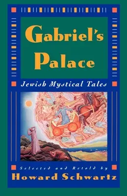 Gabriels Palast: Jüdische mystische Erzählungen - Gabriel's Palace: Jewish Mystical Tales