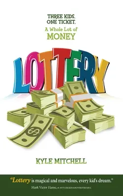 Lotterie: Drei Kinder. Ein Los. Ein ganzer Haufen Geld - Lottery: Three Kids. One Ticket. a Whole Lot of Money