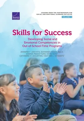 Fertigkeiten für den Erfolg: Die Entwicklung sozialer und emotionaler Kompetenzen in außerschulischen Programmen - Skills for Success: Developing Social and Emotional Competencies in Out-Of-School-Time Programs
