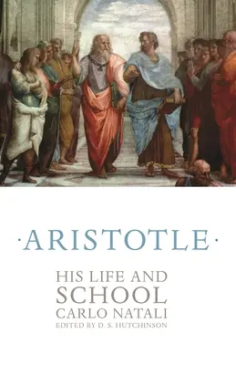 Aristoteles: Sein Leben und seine Schule - Aristotle: His Life and School