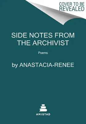 Randnotizen des Archivars: Gedichte - Side Notes from the Archivist: Poems