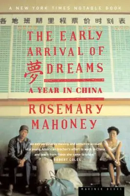 Die frühe Ankunft der Träume: Ein Jahr in China - The Early Arrival of Dreams: A Year in China