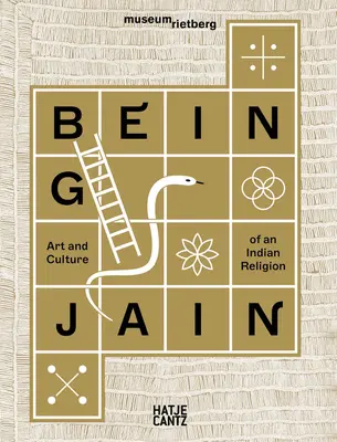 Jain sein: Kunst und Kultur einer indischen Religion - Being Jain: Art and Culture of an Indian Religion
