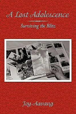 Eine verlorene Adoleszenz: Überleben im Blitzkrieg - A Lost Adolescence: Surviving the Blitz