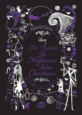 Disney Zeichentrick-Klassiker: Tim Burtons Der Nachtmahr vor Weihnachten - Disney Animated Classics: Tim Burton's the Nightmare Before Christmas