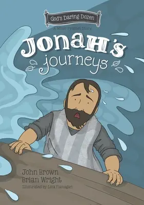 Jona's Reisen: Die Kleinen Propheten, Buch 6 - Jonah's Journeys: The Minor Prophets, Book 6