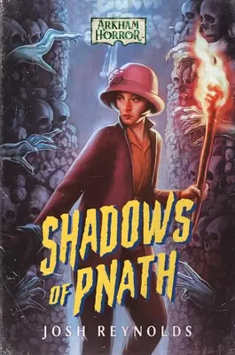 Die Schatten von Pnath: Ein Arkham Horror-Roman - Shadows of Pnath: An Arkham Horror Novel