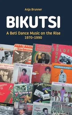 Bikutsi: Eine Beti-Tanzmusik auf dem Vormarsch, 1970-1990 - Bikutsi: A Beti Dance Music on the Rise, 1970-1990