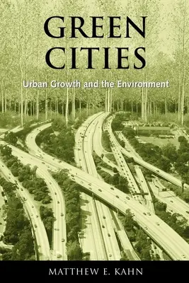 Grüne Städte: Städtisches Wachstum und die Umwelt - Green Cities: Urban Growth and the Environment