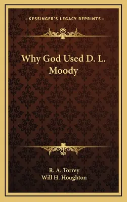 Warum Gott D. L. Moody gebrauchte - Why God Used D. L. Moody