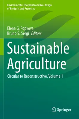 Nachhaltige Landwirtschaft: Von zirkulär bis rekonstruktiv, Band 1 - Sustainable Agriculture: Circular to Reconstructive, Volume 1
