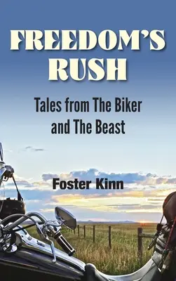 Freedom's Rush: Geschichten vom Biker und dem Biest - Freedom's Rush: Tales from the Biker and the Beast