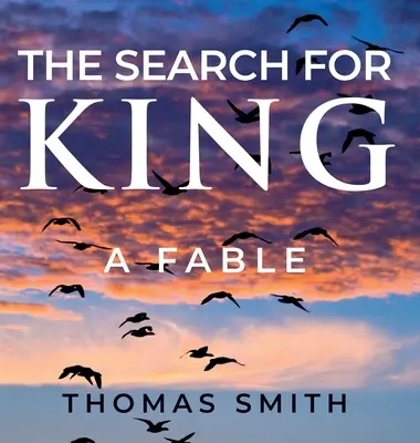 Die Suche nach dem König: Eine Fabel - The Search for King: A Fable