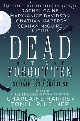 Tot, aber nicht vergessen: Geschichten aus der Welt von Sookie Stackhouse - Dead But Not Forgotten: Stories from the World of Sookie Stackhouse