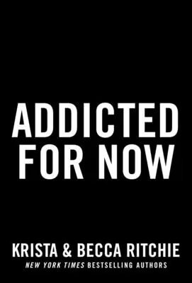 Süchtig für jetzt - Addicted for Now