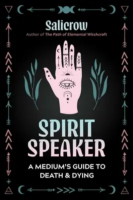 Geist-Sprecher: Der Leitfaden eines Mediums zu Tod und Sterben - Spirit Speaker: A Medium's Guide to Death and Dying