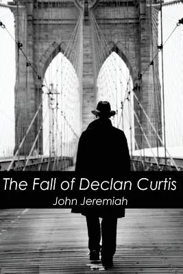 Der Fall von Declan Curtis - The Fall of Declan Curtis